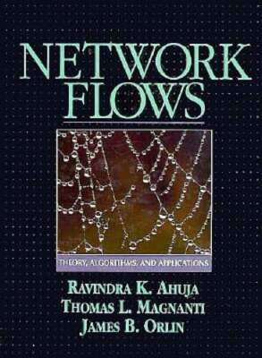 Network Flows: Theory, Algorithms, and Applications by Ravindra Ahuja: Used