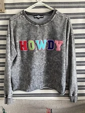 Rowdy Crowd Grey Sweatshirt With Howdy Across Front Sz L