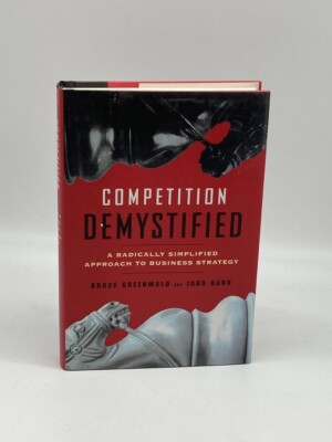 Competition Demystified A Radically Simplified Approach to Business Strategy