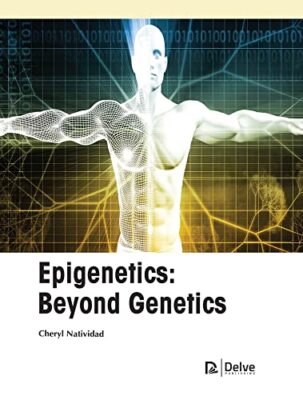 Epigenetics: Beyond Genetics by Cheryl Natividad (author) (2021)