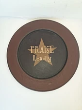 Praise Loudly Primative Folk Art Wood Wall Plaque 