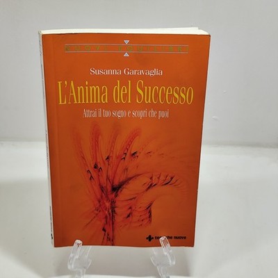 BUCH DIE SEELE DES ERFOLGES ZIEHT IHREN TRAUM AN SUSANNA GARAVAGLIA