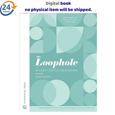 The Loophole in LSAT Logical Reasoning: A Spl...