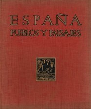 España. Pueblos y paisajes - José Ortiz Echagüe (Publicaciones Ortiz-Echagüe)