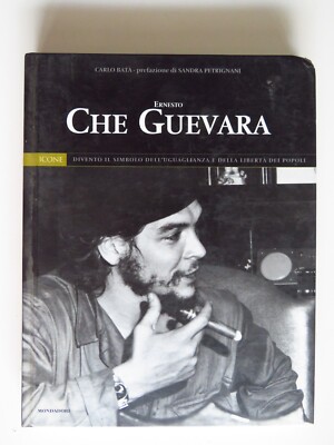 Ernesto Che Guevara - Carlo Batà - Die Panorama-Bücher - Mondadori, 2004