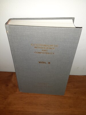ELECTROMAGNETIC INTERFERENCE AND COMPATIBILITY Vol 3 HC Donald R.J. White 1986
