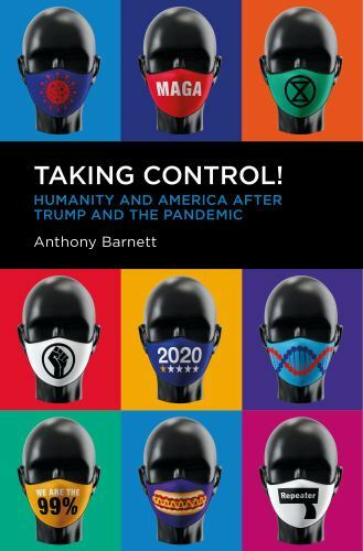 Taking Control! : Humanity and America after Trump and the Pandemic by ...