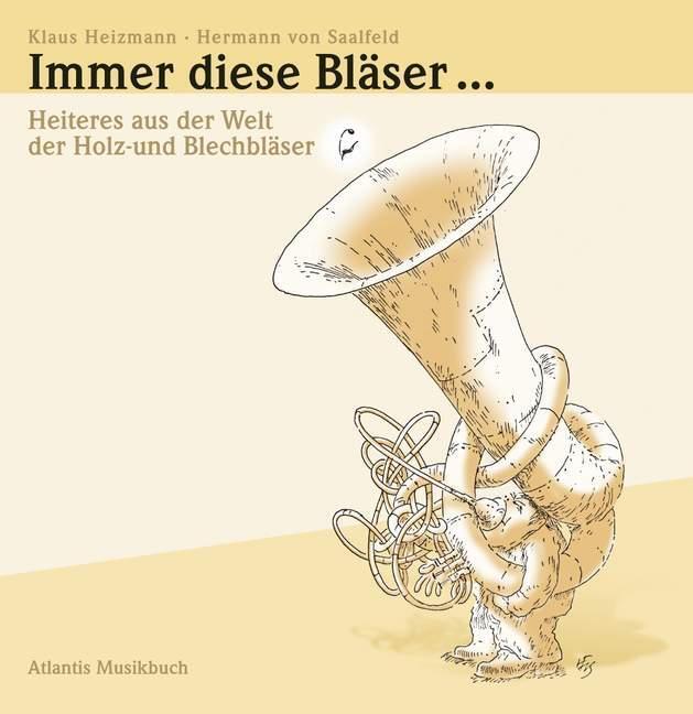 Thumbnail - Klaus Heizmann | Immer Diese Bläser ... | Buch | Deutsch (2006) | 88
