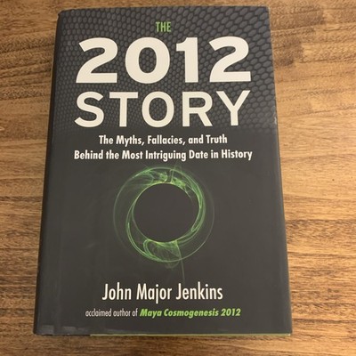 2012 Story : The Myths, Fallacies, and Truth Behind the Most Intriguing Date #19