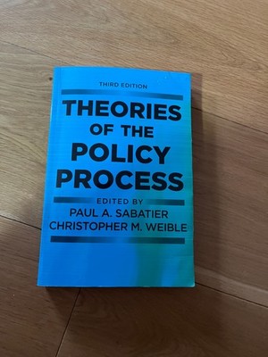 Theories of the Policy Process ,Sabatier Weible ,Third Edition