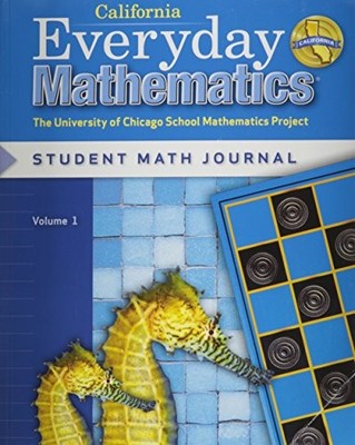 EVERYDAY MATHEMATICS: JOURNAL 1 GRADE 2 CALIFORNIA By Max Bell & John Bretzlauf