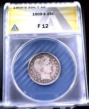 1909 S Barber Quarter 25c - ANACS F-12 - Mintage  1,348,00 - Great Example!