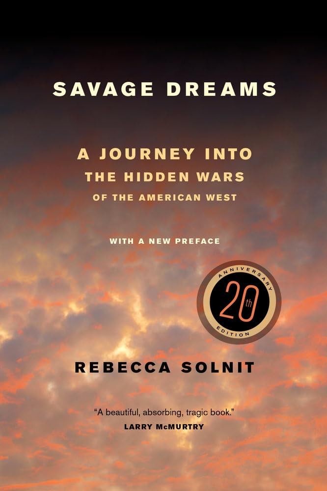 Savage Dreams: A Journey into the Landscape Wars of the American West, Solnit^+ - Image 3