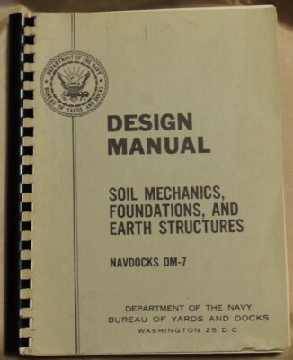 Design manual soil mechanics foundations and earth structures Navdocks DM-7 1962