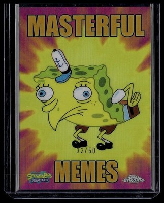 2025 Topps Chrome SpongeBob Masterful Memes Mocking SpongeBob Gold Refractor /50