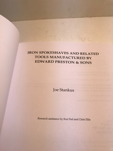 IRON SPOKESHAVES MFG. BY EDWARD PRESTON. BOOK by JOE STANKUS - Imagen 2 de 8