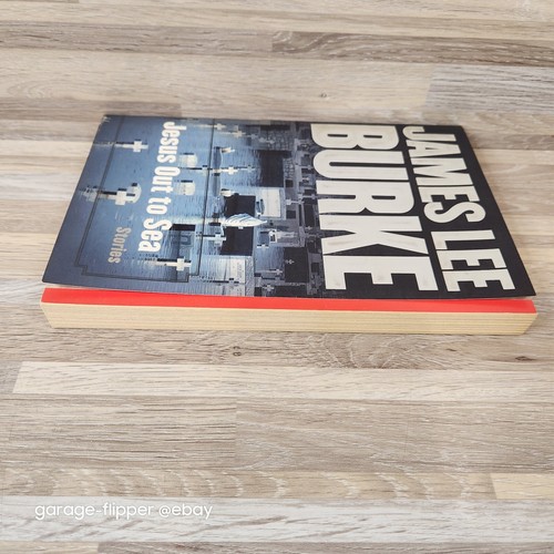 Jesus Out to Sea, Short Stories by James Lee Burke 2007 Paperback - Picture 5 of 8