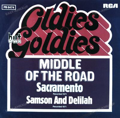 Middle Of The Road - Sacramento / Samson And Delilah 7in 1973 (VG+/VG+) '