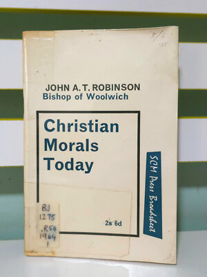 Christian Morals Today! 1964 SCM Press Ltd Booklet by John A. T. Robinson
