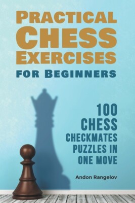 100 Chess Checkmates Puzzles In One Move