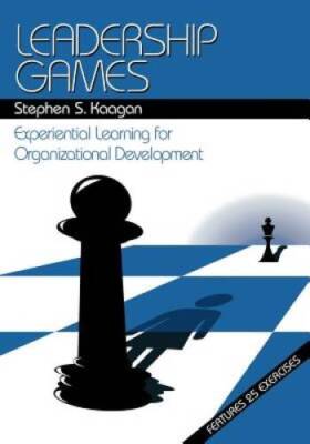 Leadership Games: Experiential Learning for Organizational Development - GOOD