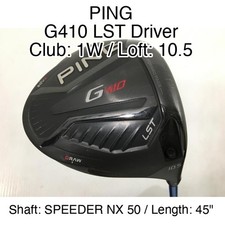 PING G410 LST Driver 1W Driver 10.5 45" SPEEDER NX 50 Extra Stiff Right-Handed