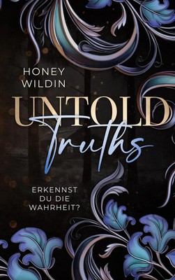 Untold Truths | Erkennst du die Wahrheit? | Honey Wildin | Taschenbuch | 224 S.