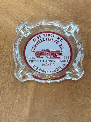 Blue Ridge MT. Pennsylvania Volunteer Fire CO #1 PHONE #1 ASHTRAY 50 ANNIVERSARY