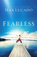 Fearless By Max Lucado, (paperback), Thomas Nelson , New, Free Shipping on sale Fearless By Max Lucado, (paperback), Thomas Nelson , New, Free Shipping on sale