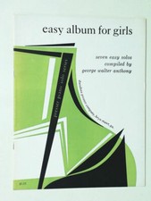 Easy Album For Girls 7 Easy Solos George Walter Anthony. Presser 1967