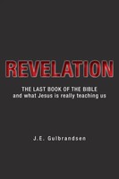 Revelation | The Last Book Of The Bible And What Jesus Is Really Teaching Us