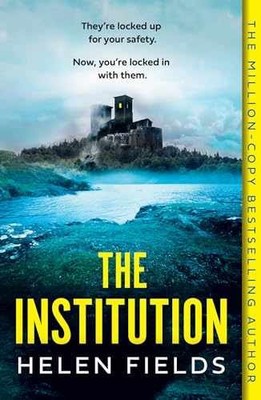 The Institution: Get hooked on the - Paperback, by Fields Helen - Very Good x