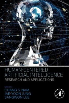 Human-centered Artificial Intelligence : Research and Applications, Paperback...