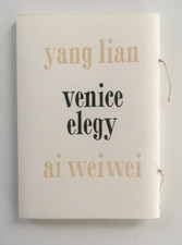 AI WEIWEI & YANG LIAN - Venice Elegy (2018) - signed numbered ed. of 200  poetry