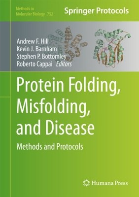 Protein Folding, Misfolding, and Disease: Methods and Protocols (Methods in ...