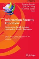 Information Security Education. Empowering People Through Information Security E