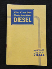 1939 WHAT EVERY MAN SHOULD KNOW ABOUT DIESEL HOW TO CONVERT YOUR CAR TO DIESEL