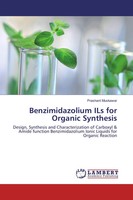 Prashant Muskawar | Benzimidazolium Ils For Organic Synthesis | Taschenbuch
