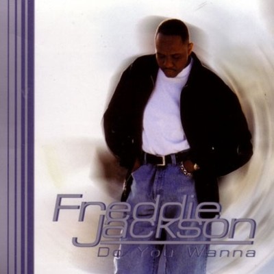 FREDDIE JACKSON - Do You Wanna - CD - Single - **BRAND NEW/STILL SEALED**