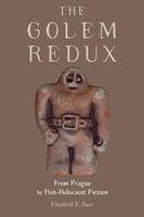 The Golem Redux From Prague To Post-Holocaust Fiction Elizabeth R Baer Buch 2012