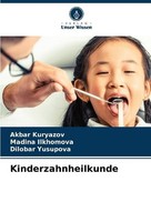 Kinderzahnheilkunde Akbar Kuryazov