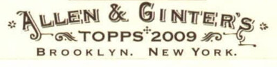 2009 Topps Allen & Ginter - U Pick