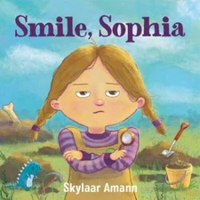 Smile, Sophia - Hardcover By Amann, Skylaar - GOOD