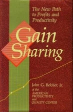 Gain Sharing - Hardcover By Belcher, John G, Jr - GOOD