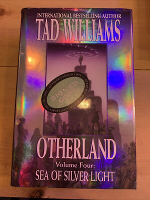 OTHERLAND VOL 4 - SEA OF SILVER LIGHT by TAD WILLIAMS  SIGNED 1st/1st HB