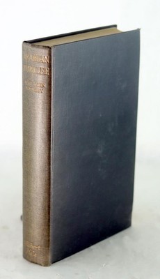 H St John Philby 1st Ed 1952 Arabian Jubilee Biography by Ibn Sa'ud Saudi Arabia
