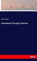 John Hyde | Homeward Through America | Taschenbuch | Englisch (2018) | 52 S.