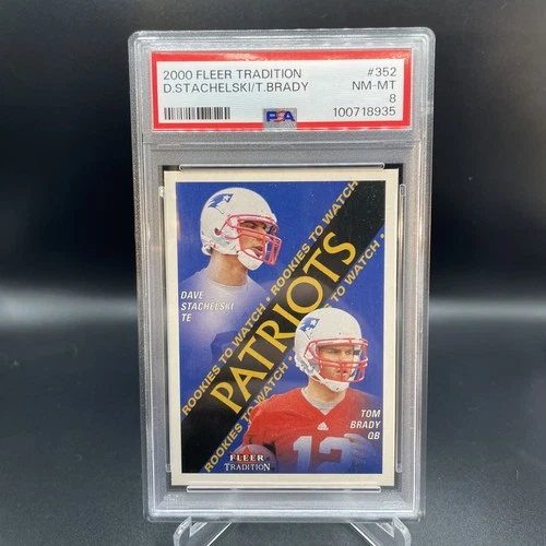 2000 Fleer Tradition Rookies to Watch Tom Brady, Dave Stachelski #352 (RC) PSA 8
