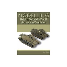 Modelling British World War II Armoured Vehicles