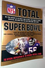 1998 1st Ed. NFL TOTAL SUPER BOWL HISTORY STORIES FACTS STATS PRO FOOTBALL 156pg